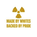 Sticker Set - 'MADE BY WHITE'S BACKED BY PRIDE'