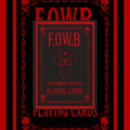 Playing Cards - F O W B Independent Records LLC Edition