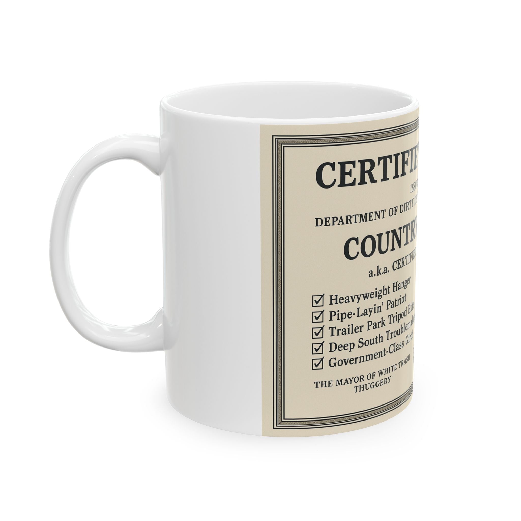 Funny Country Lunatic Mug - Certified Big Dick, 11oz & 15oz Ceramic Coffee Cup