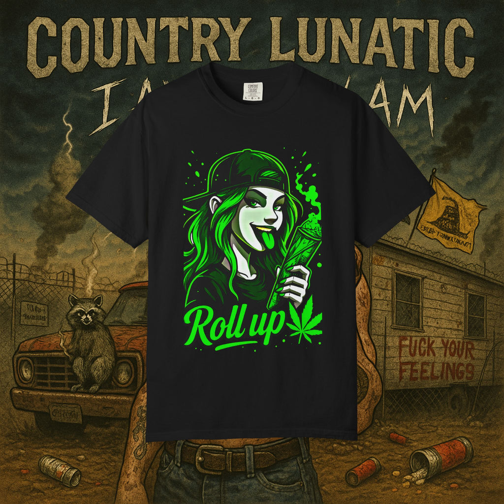 Country Lunatic Unisex T-shirt - 420 Roll Up Edition