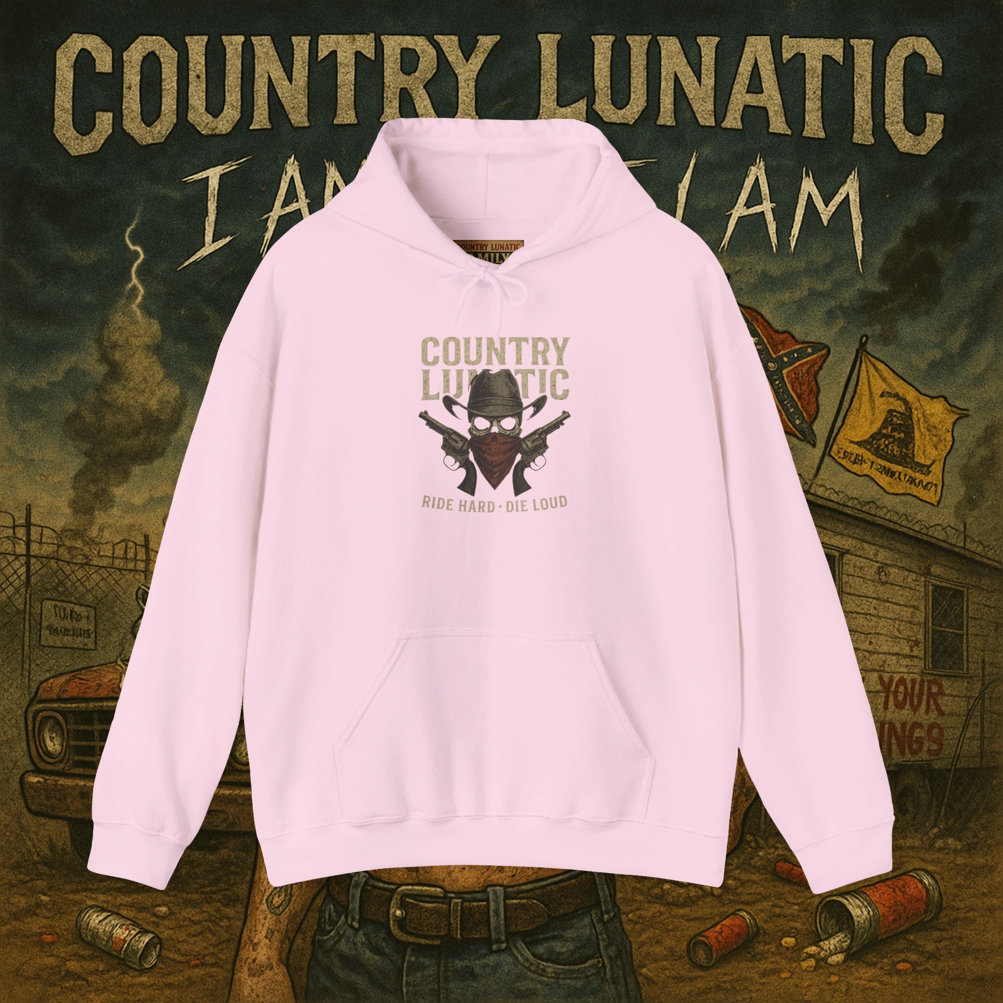 Country Lunatic Hooded Sweatshirt - Ride Hard, Die Loud