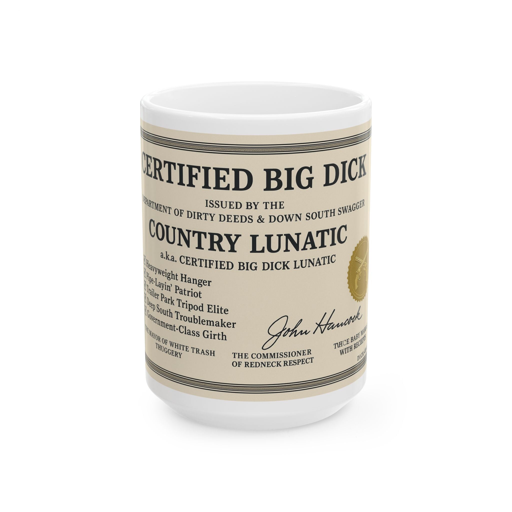 Funny Country Lunatic Mug - Certified Big Dick, 11oz & 15oz Ceramic Coffee Cup