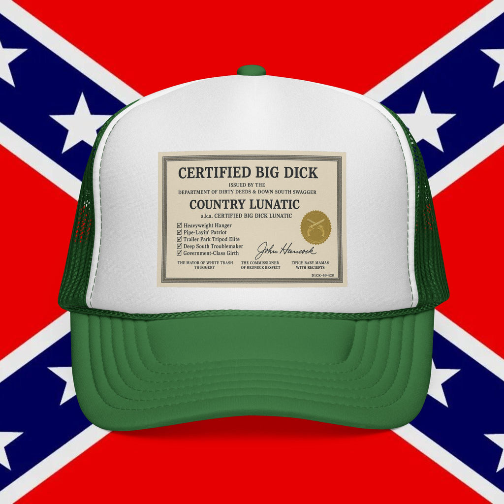 Trucker Cap - Certified Big Di*k - Country Lunatic Design